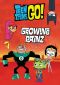 [Teen Titans Go 01] • Growing Painz